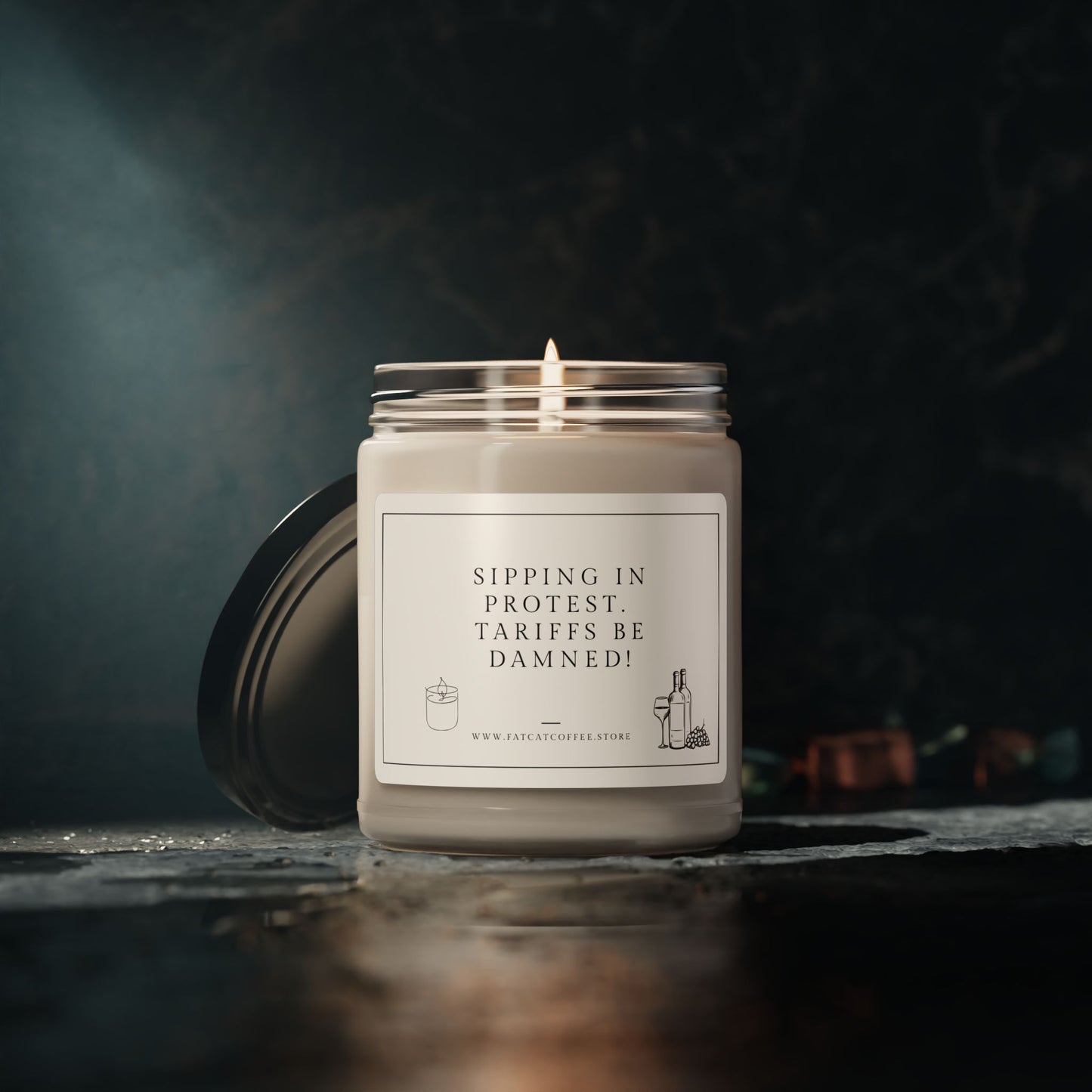 Scented or Unscented Soy Candle, 9oz (Sarcastic, Timely Saying: Sipping in protest. Tariffs be damned!)