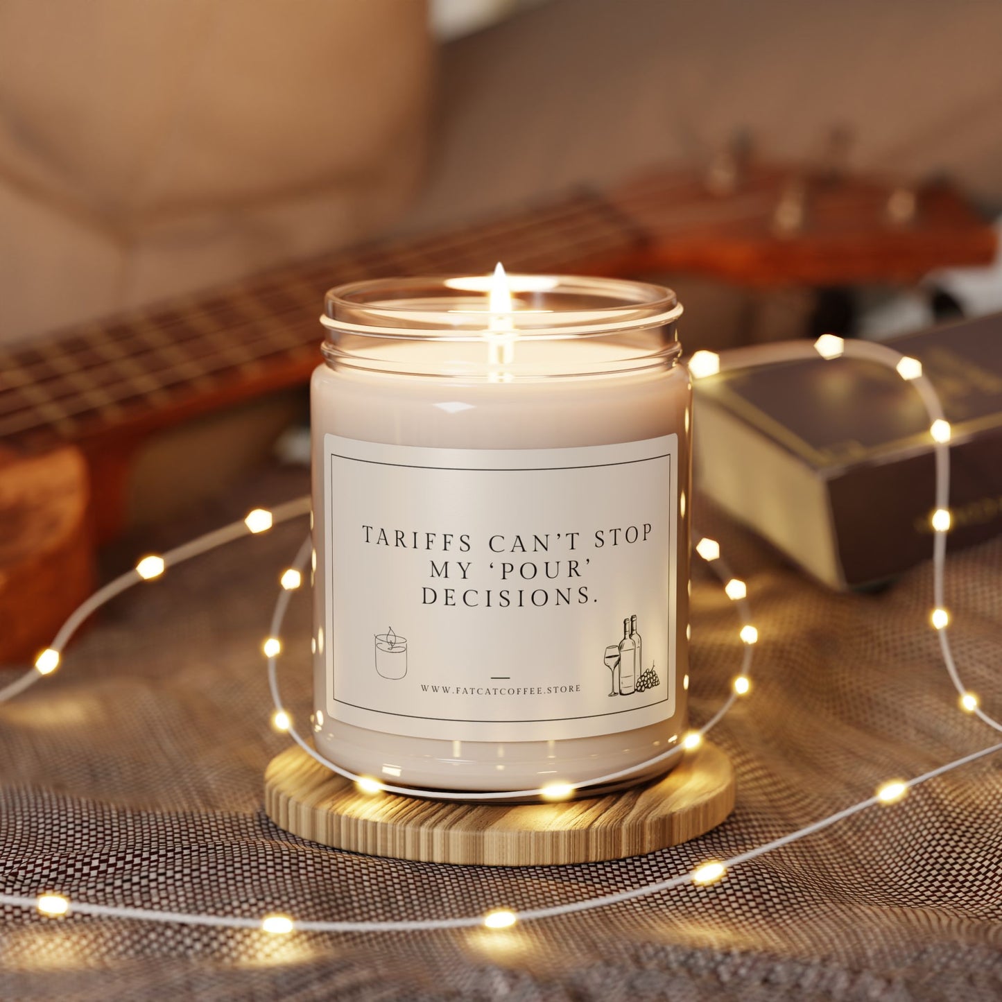 Scented or Unscented Soy Candle, 9oz (Sarcastic, Timely Saying: Tariffs can’t stop my ‘pour’ decisions.)
