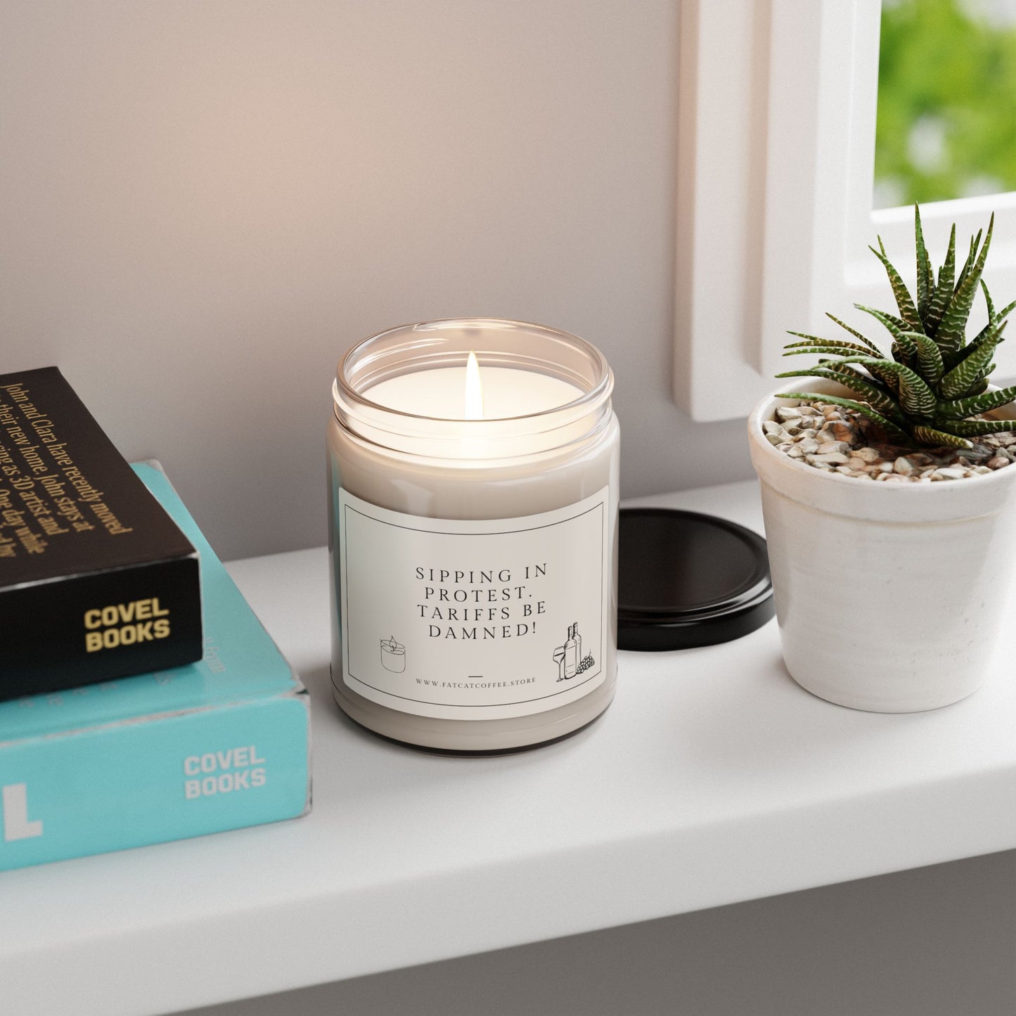 Scented or Unscented Soy Candle, 9oz (Sarcastic, Timely Saying: Sipping in protest. Tariffs be damned!)